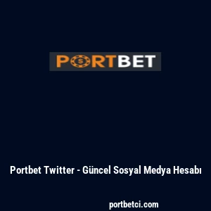 Portbet Twitter - Güncel Sosyal Medya Hesabı
